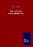 Mathematik der Lebensversicherung Mathematik der Lebensversicherung