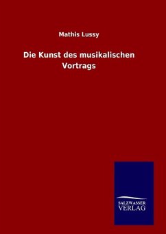 Die Kunst des musikalischen Vortrags - Lussy, Mathis