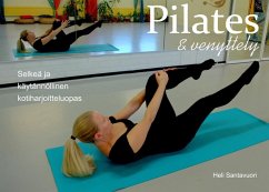Pilates ja venyttely (eBook, ePUB) - Santavuori, Heli