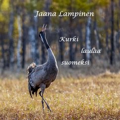 Kurki laulaa suomeksi (eBook, ePUB)