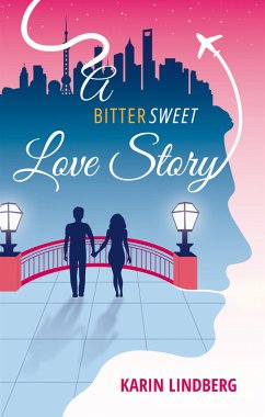 A Bittersweet Love Story (eBook, ePUB) - Lindberg, Karin