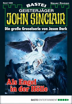 Als Engel in der Hölle / John Sinclair Bd.1956 (eBook, ePUB) - Dark, Jason