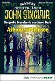 Aibons Höllensee / John Sinclair Bd.1957 (eBook, ePUB)