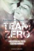 Team Zero - Heißkaltes Geheimnis (eBook, ePUB)