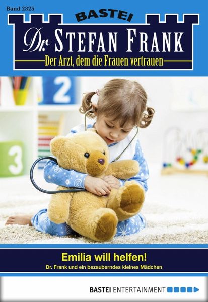 Dr. Stefan Frank 2325 (eBook, ePUB) Dr. Stefan Frank 2325 (eBook, ePUB)