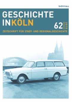 Geschichte in Köln 62 (2015); . / Geschichte in Köln Bd.62