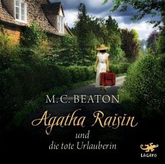 Agatha Raisin und die tote Urlauberin / Agatha Raisin Bd.6 (Audio-CD) - Beaton, M. C.