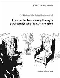 Prozesse der Emotionsregulierung in psychoanalytischen Langzeittherapien