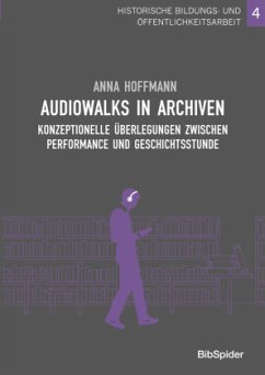 Audiowalks in Archiven - Hoffmann, Anna