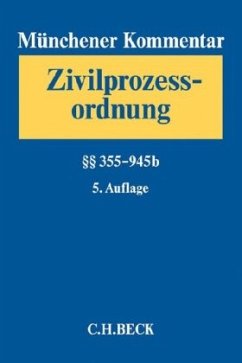 Paragraphen 355-945b / Münchener Kommentar zur Zivilprozessordnung 2 Paragraphen 355-945b / Münchener Kommentar zur Zivilprozessordnung 2