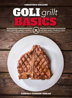 Goli grillt - Basics - Gollenz, Christoph