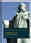 Eine Stadt folgt Martin Luther / Magdeburg und die Reformation Tl.1
