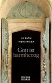 Gott ist barmherzig