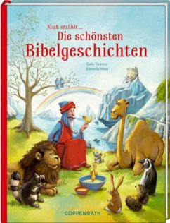 Noah erzählt ... Die schönsten Bibelgeschichten - Grosser, Gaby