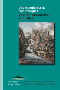 Des manufactures aux fabriques - Von der Manufaktur zur Fabrik