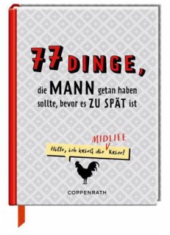 77 Dinge, die MANN getan haben sollte, bevor es zu spät ist