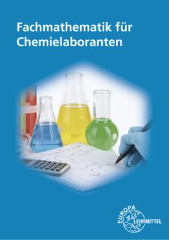 Fachmathematik für Chemielaboranten - Meißner, Sabine;Schnitger, Henning;Weber, Matthias
