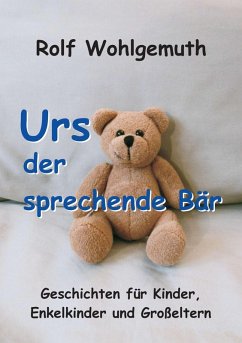 Urs, der sprechende Bär (eBook, ePUB) - Wohlgemuth, Rolf