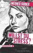 Willst du Stress? - Bild 1