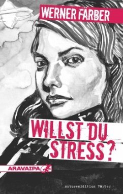 Willst du Stress? - Färber, Werner