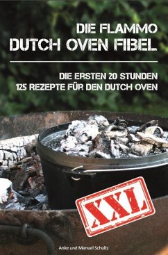 Dutch Oven Fibel XXL - Schultz, Anke; Schultz, Manuel