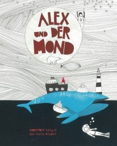 Alex und der Mond - Szalay, Christoph