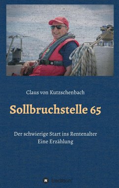 Sollbruchstelle 65 (eBook, ePUB) - Kutzschenbach, Claus Von