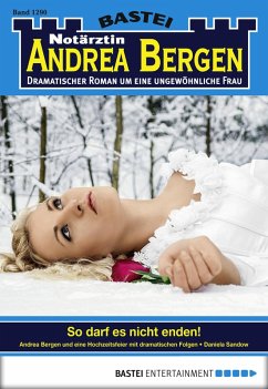 Notärztin Andrea Bergen - Folge 1290 (eBook, ePUB) - Sandow, Daniela