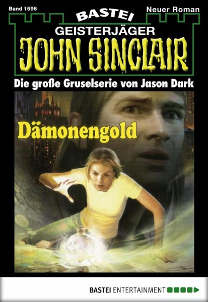 Dämonengold / John Sinclair Bd.1596 (eBook, ePUB)