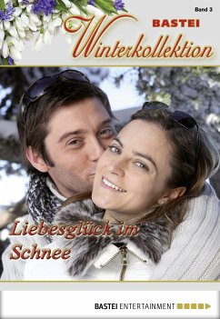 Liebesglück im Schnee (eBook, ePUB) - Kufsteiner, Verena; Simon, Sibylle; Kufsteiner, Andreas; Merlin, Mara