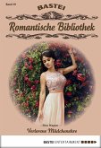Verlorene Mädchenehre / Romantische Bibliothek Bd.19 (eBook, ePUB)