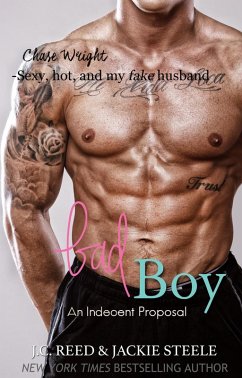Cover Bad Boy (An Indecent Proposal, #3) (eBook, ePUB)
