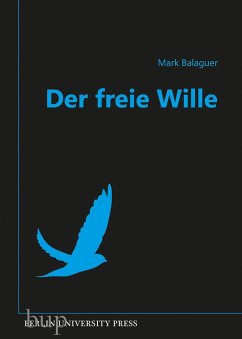 Der freie Wille (eBook, ePUB) - Balaguer, Mark