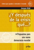 Y después de la crisis... ¿qué? (eBook, PDF) Y después de la crisis... ¿qué? (eBook, PDF)