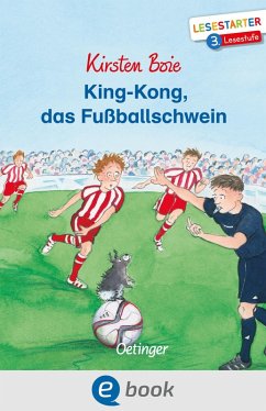 King-Kong, das Fußballschwein (eBook, ePUB) - Boie, Kirsten