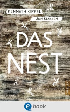 Das Nest (eBook, ePUB) - Oppel, Kenneth