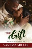 The Gift (The Spirit of Christmas Series, #2) (eBook, ePUB)