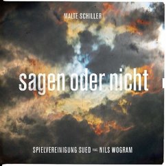 Sagen Oder Nicht - Malte Schiller & Spielvereinigung Sued Feat. Nils