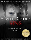 Seven Deadly Sins: Simply Delectable Stories (The Deadly Sevens Book Club Series, #1) (eBook, ePUB) Seven Deadly Sins: Simply Delectable Stories (The Deadly Sevens Book Club Series, #1) (eBook, ePUB)