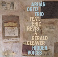 Hidden Voices - Ortiz,Aruan Trio