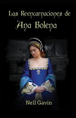 Cover Las Reencarnaciones de Ana Bolena (eBook, ePUB)