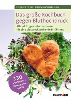 Das große Kochbuch gegen Bluthochdruck (eBook, PDF) - Müller, Sven-David; Weißenberger, Christiane
