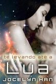 Te Levando Até A Lua (eBook, ePUB)