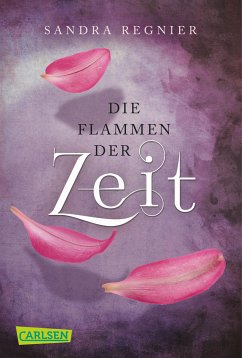Die Flammen der Zeit / Zeitlos-Trilogie Bd.3 (eBook, ePUB) - Regnier, Sandra