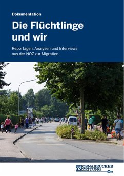 Die Flüchtlinge und wir (eBook, ePUB) - Osnabrücker Zeitung, Neue
