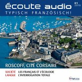 Französisch lernen Audio - Korsarenstadt Roscoff (MP3-Download)