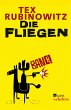 Die Fliegen: Eine Western-Novelle Tex Rubinowitz Author