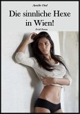 Die sinnliche Hexe in Wien! (eBook, ePUB)