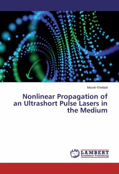 Nonlinear Propagation of an Ultrashort Pulse Lasers in the Medium