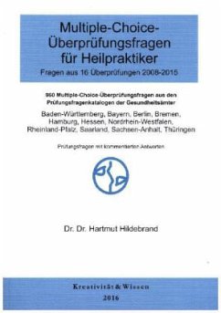 Fragen aus 16 Originalüberprüfungen (2008-2015) / Multiple-Choice-Überprüfungsfragen für Heilpraktiker - Hildebrand, Hartmut 